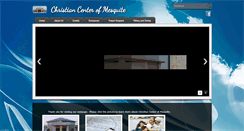 Desktop Screenshot of christiancentermesquite.org